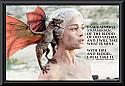 Game of Thrones Daenarys with Dragon Poster Framed